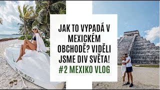 JAK TO VYPADÁ V MEXICKÉM OBCHODĚ? VIDĚLI JSME DIV SVĚTA | MEXIKO VLOG #2