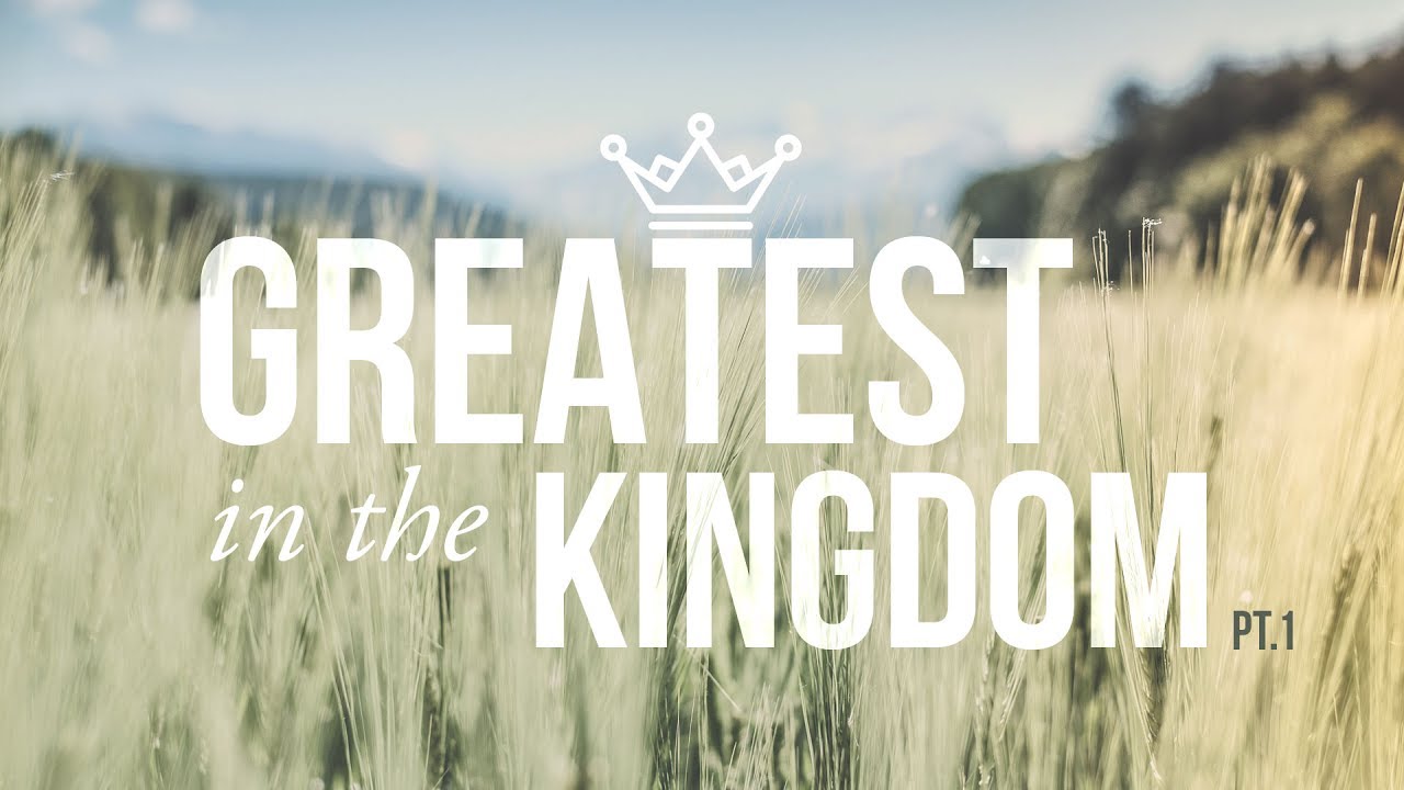 Greatest in the Kingdom (pt. 1) - YouTube