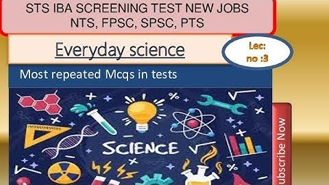 Everyday Science Mcqs| General Science Mcqs| Everyday Science | Lec: no #3 | IBA | NTS| SPSC | FPSC