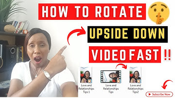 How To Rotate An Upside Down Video Fast- Youtube Video Creation Tips (Video Editing Tips)