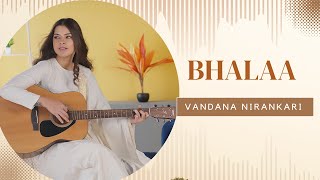Bhalaa Cover || Vandana Nirankari ||