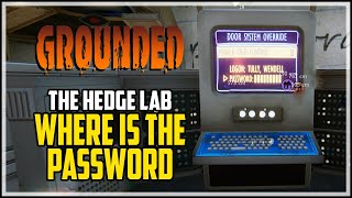 Find The Terminal Password Grounded The Hedge Lab Quest