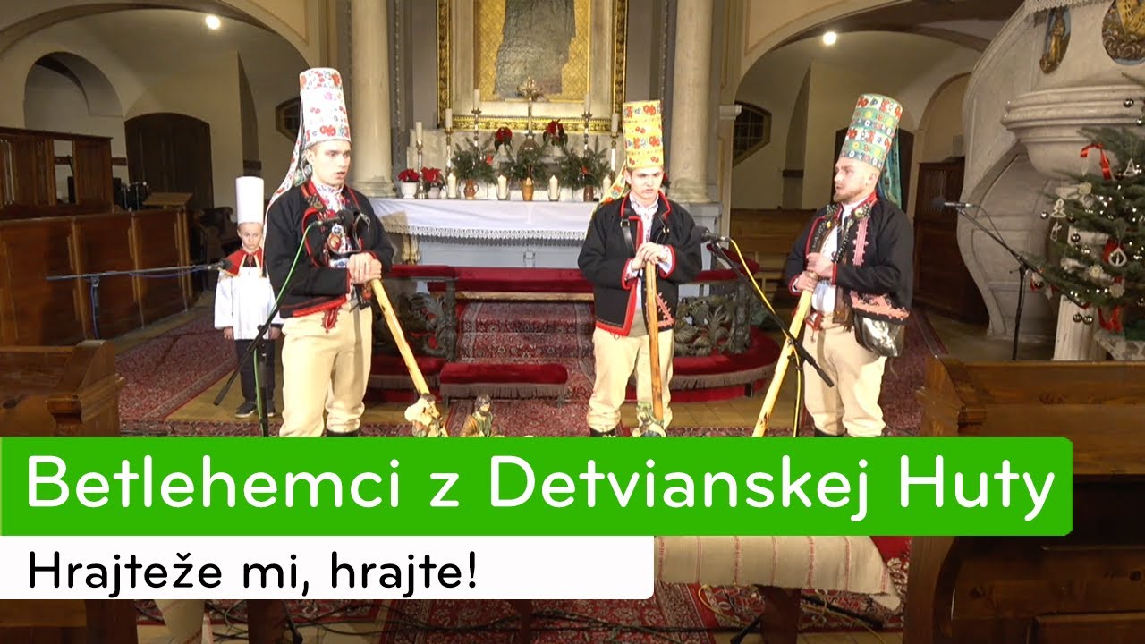 Betlehemci z Detvianskej Huty | Hrajteže mi, hrajte! Vianoce 2021