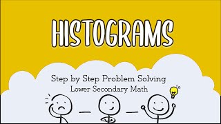Secondary 2 / IP 2 Mathematics: Histograms