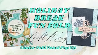 This Fun Fold POPS!!! Center Fold Panel Pop-Up Card | Holiday Break Fun Fold Craft Along!