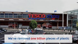 Removing one billion pieces of plastic | Tesco