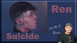 Ren - Su!cIde (Reaction)