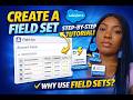 How to Create a Field Set in Salesforce | Step-by-Step Tutorial for Admins