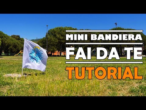 MINI BANDIERA FAI DA TE - TUTORIAL - Musici e Sbandieratori Sestieri Lavagna