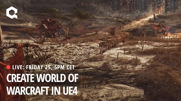 Create World of Warcraft in UE4: Extended Breakdown