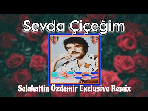 OFU x Selahattin Özdemir - Sevda Çiçeğim (House Remix)