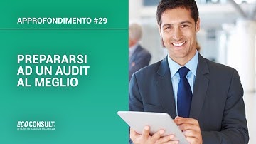 Prepararsi a un Audit: Approfondimento
