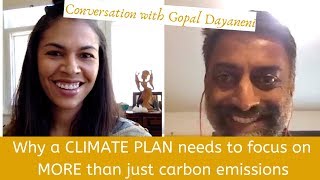 Focusing on More than Just CO2 with Climate: A Conversation with Gopal Dayaneni