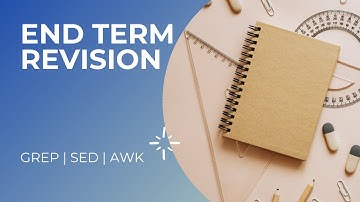 End Term Revision Session | grep | bash | sed | awk