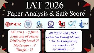 IAT 2026 Shocking Cutoff | Paper Analysis| #iat2025 #marksvsrank #cutoff #iiser #iisc