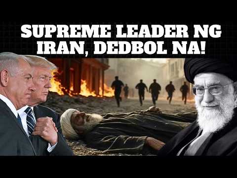 IRANIAN SUPREME LEADER ALI KHAMANEI, DEDBOL NA! IRAN, NAGWALA! DINAMAY PATI IBANG MGA BANSA!