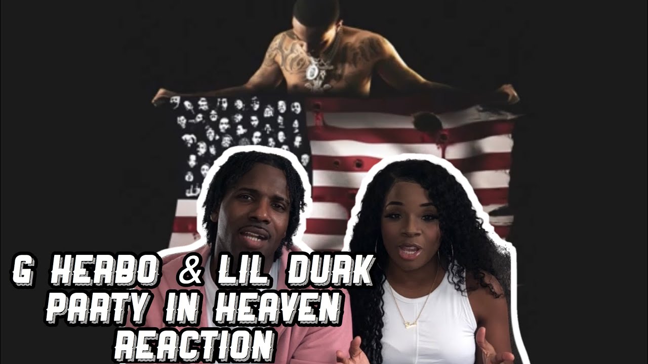 G Herbo - Party In Heaven, ft. Lil Durk (official audio) Reaction