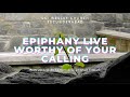 | CSI Wesley Church Secunderabad | 10-JAN-2021 |Theme: EPIPHANY LIVE WORTHY OF YOUR CALLING |