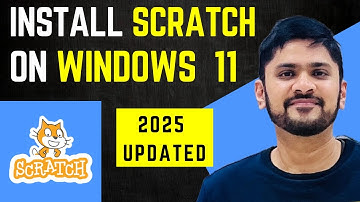 How to install Scratch on Windows 11 (Updated 2025)