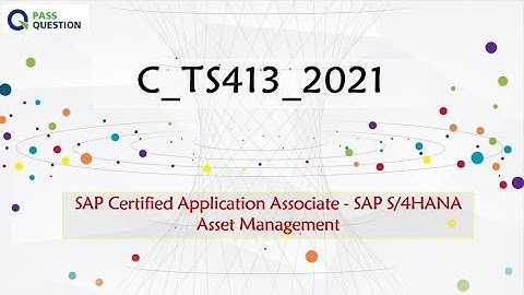 SAP S/4HANA Asset Management C_TS413_2021 Real Questions