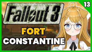 [Fallout 3]  First Playthrough: Investigating Fort Constantine | Part 13 | Let