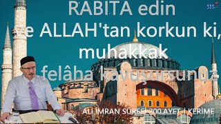 RABITA EDİN | ALLAH'TAN KORKUN Kİ , MUHAKKAK FELAHA KAVUŞURSUNUZ