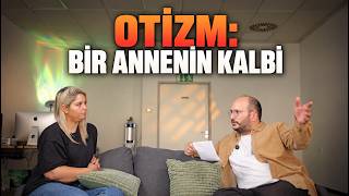 Otizmli Bir Çocuğun Annesi Olmak | Ebru ile Samimi Bir Sohbet