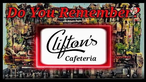 Do You  Remember Clifton's Cafeteria?