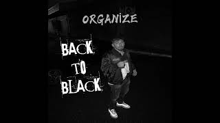 Organize - Back To Black | Full Stüdyo Kaydı Resimi