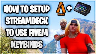 GTA 5 Roleplay: How To Setup Your FiveM Emote Keybinds On Your Elgato Stream Deck | iPodKingCarter