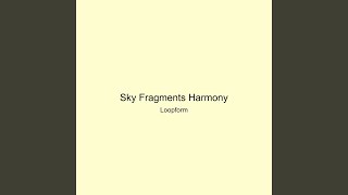 Sky Fragments Harmony