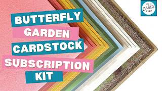 Butterfly Garden Cardstock Subscription Kit