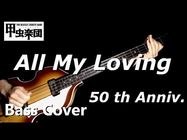 All My Loving (The Beatles - Bass Cover) 50th Anniversary