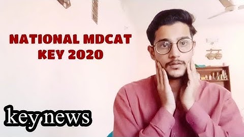 NATIONAL MDCAT 2020 KEY ANNOUNCEMENG | MDCAT TODAY TEST KEY