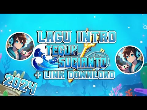 Lagu Intro Teguh Sugianto + Link Download Terbaru 2024