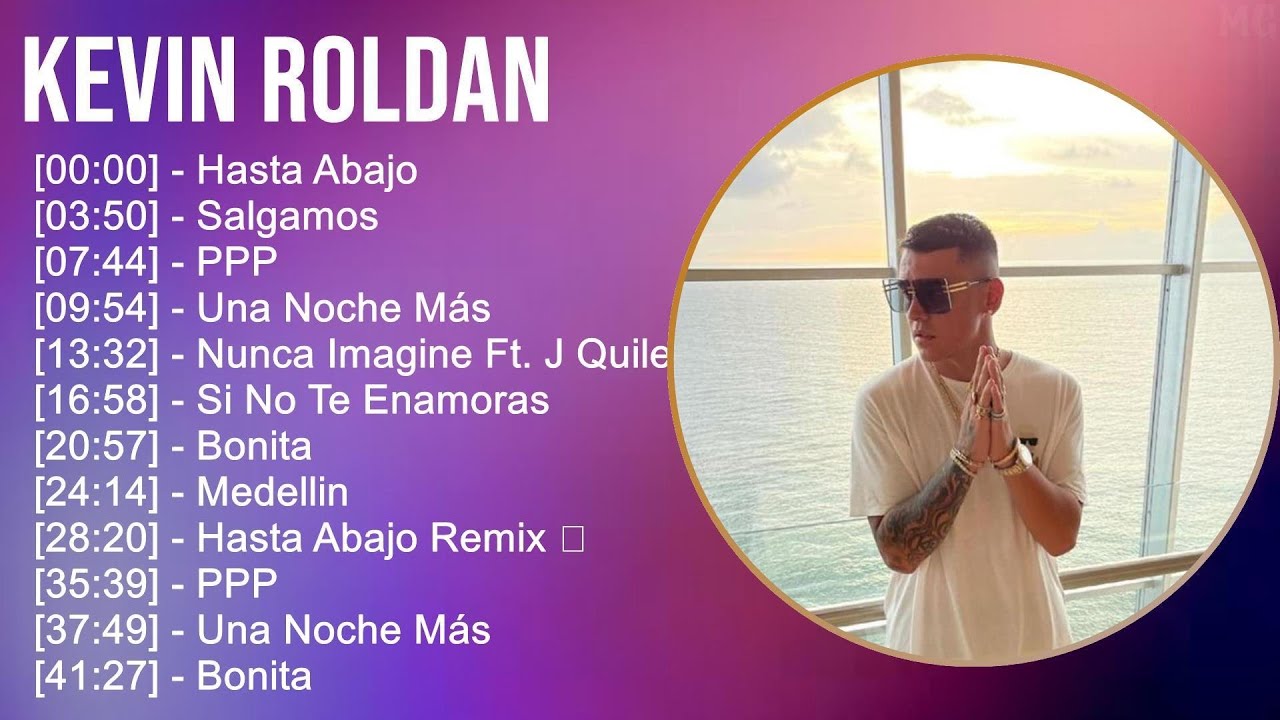 Kevin Rolan 2024 Kevin Roldan 2024 MIX Nuevas Canciones - Hasta Abajo, Salgamos, PPP ...
