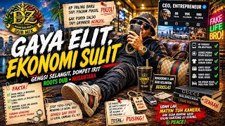 Gaya Elit Ekonomi Sulit | Roots Reggae Dub 