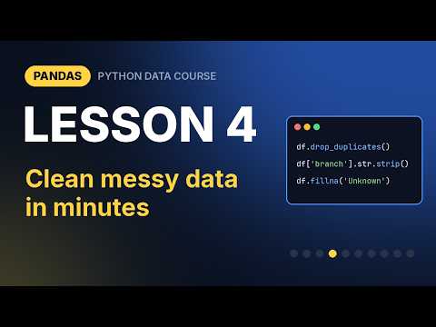 Pandas Lesson 4: Cleaning Messy Data (duplicates, text, dates, missing values)