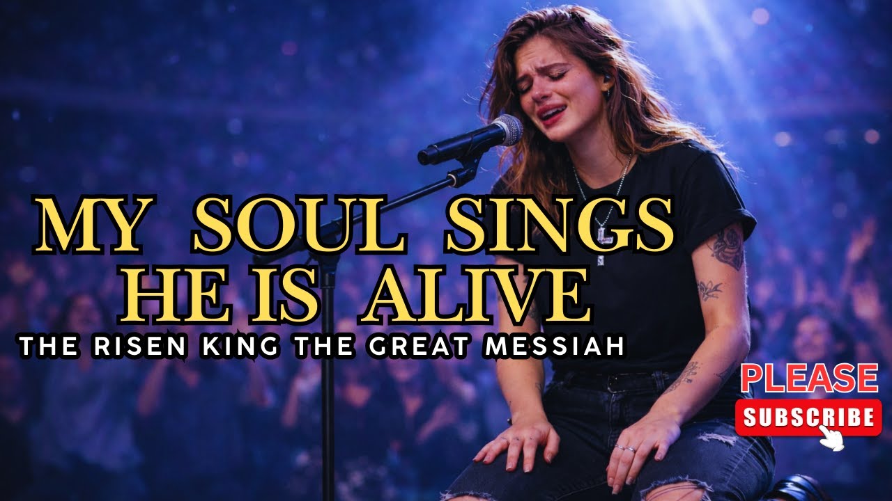 My Soul Sings He Is Alive, Powerful Gospel Worship Song, Resurrection Praise