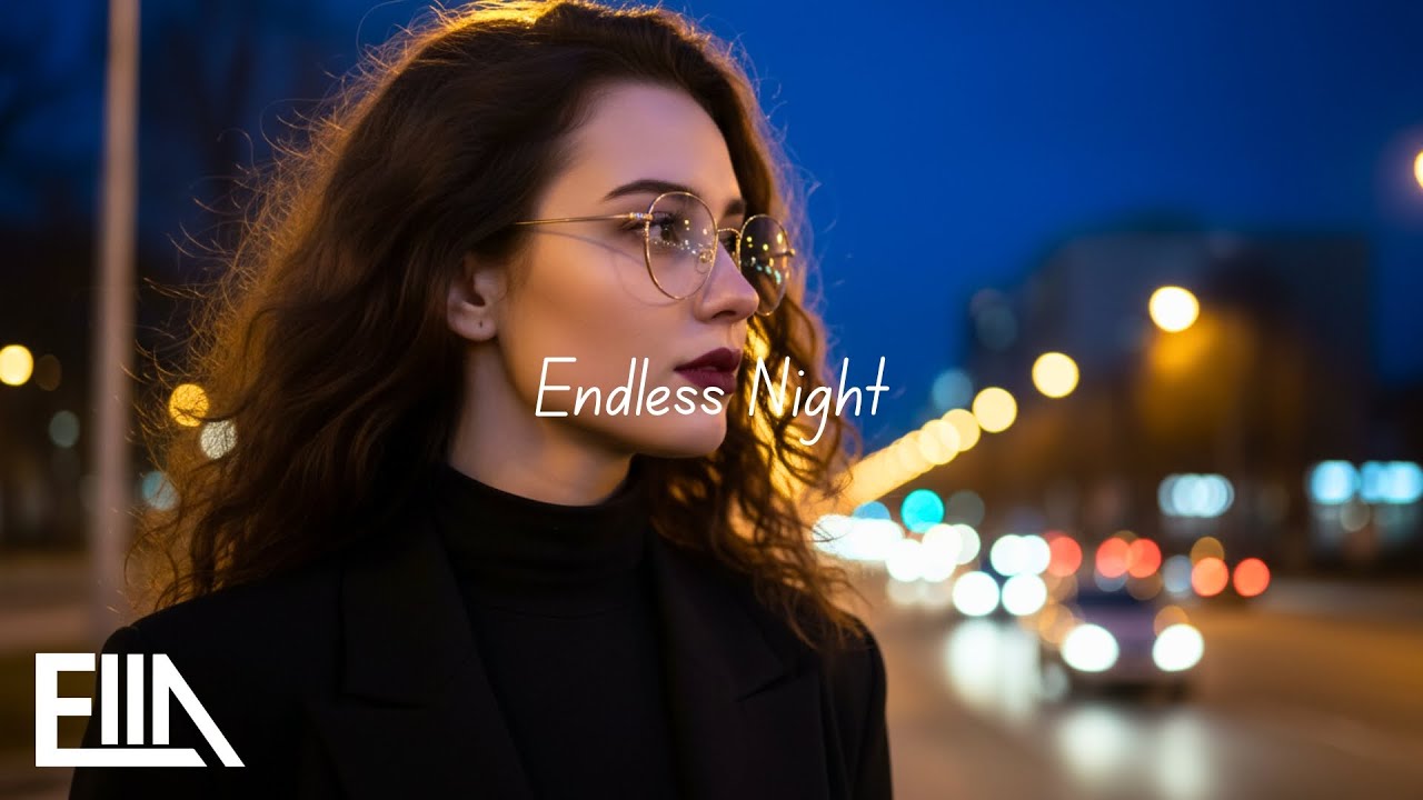ELLA SOUL - Endless Night — Sultry Deep House / Relaxing Late Night Music