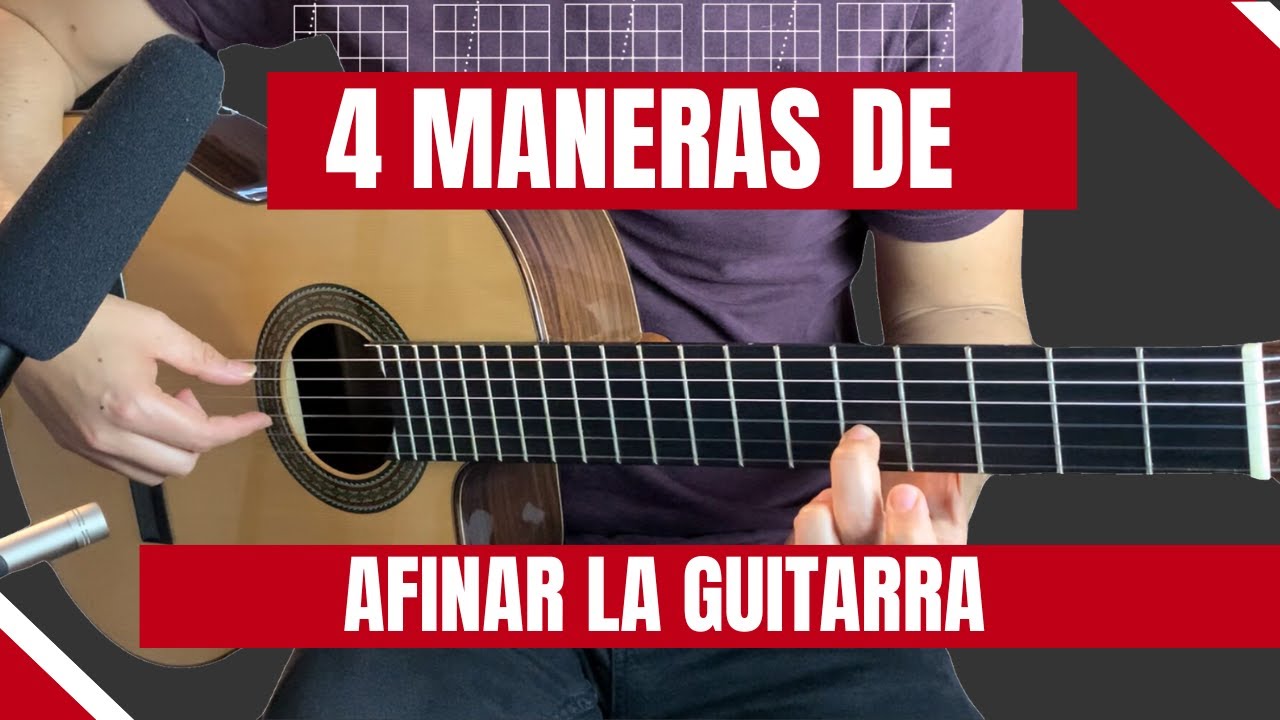 Cómo afinar la guitarra (4 maneras distintas) - YouTube