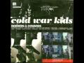 Cold War Kids - Hang Me Up To Dry