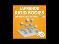 🎯 Tutorial Básico de Rigid Bodies en Blender