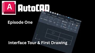 AutoCAD for Beginners: Interface Tour & First Drawing (Episode 1)