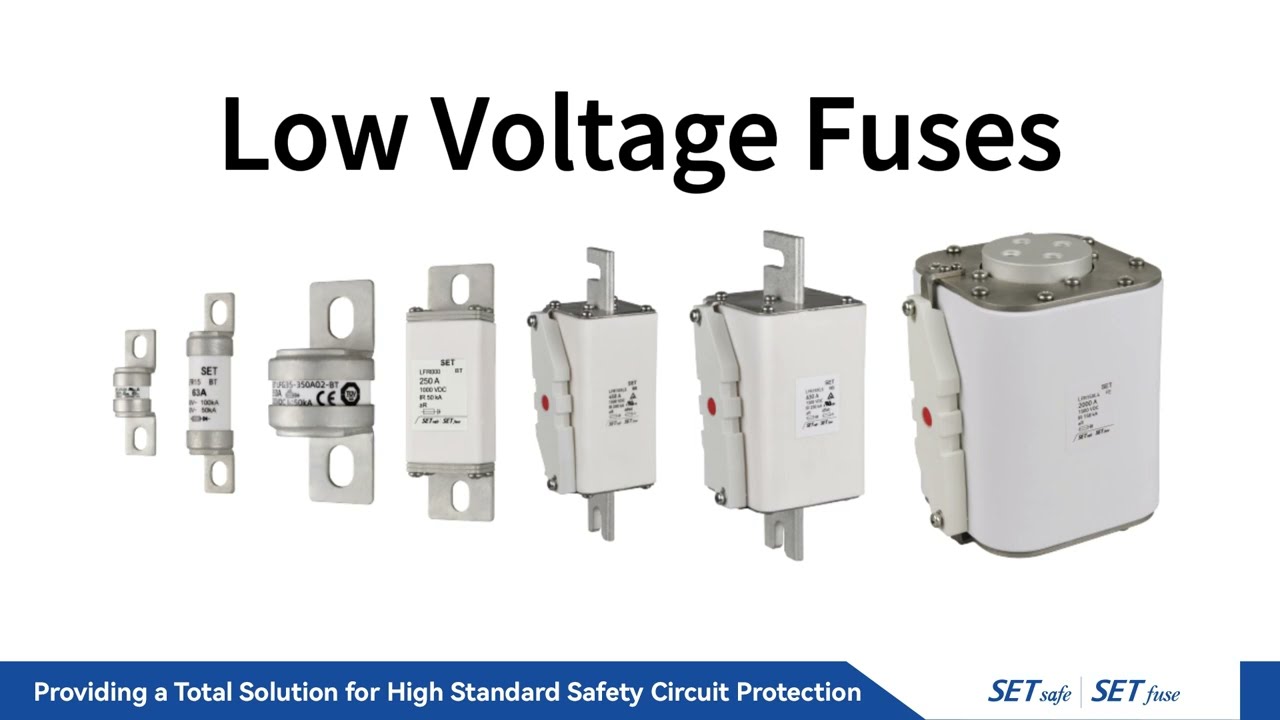 Low Voltage Fuses (LV Fuses)