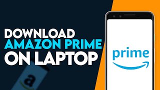 How To Download Amazon Prime Video App On Laptop (EASY!)