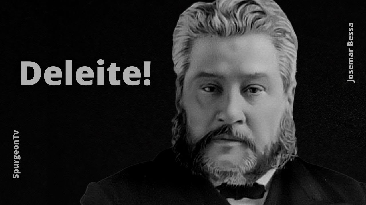 Deleite | C. H. Spurgeon ( 1834 - 1892 )