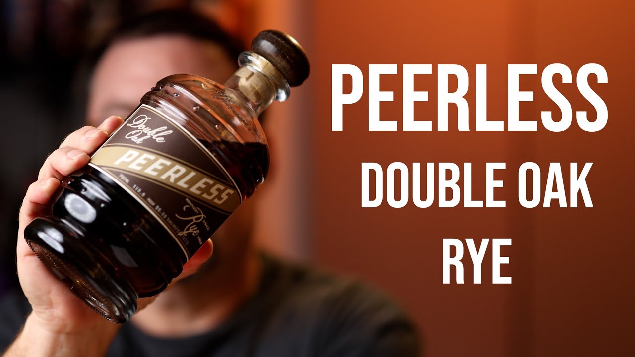 Peerless Double Oak Rye - YouTube