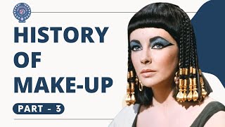 History of Makeup  Part 3  For students appearing for Cidesco Media Makeup exams Hindi  English.