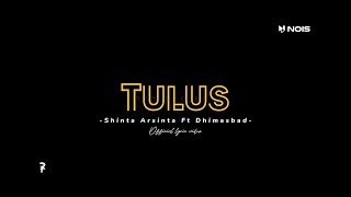 Vignette de la vidéo "TULUS - SHINTA ARSINTA FEAT DHIMASBAD (LIRIK DAN TERJEMAH)"